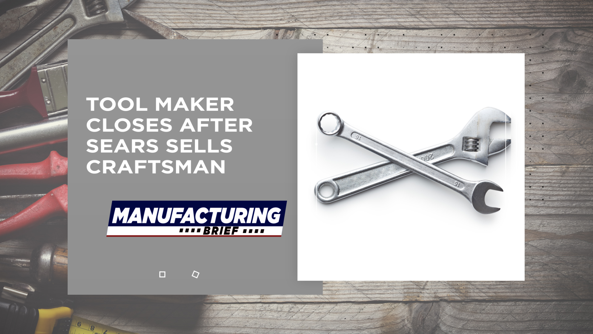 Tool Maker Closes After Sears Sells Craftsman Design and Development