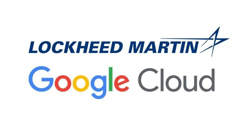 Lockheed Martin, Google Cloud Announce Collaboration to Advance ...
