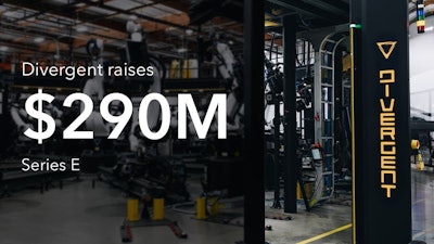Divergent's $290 Million Series E announcement.